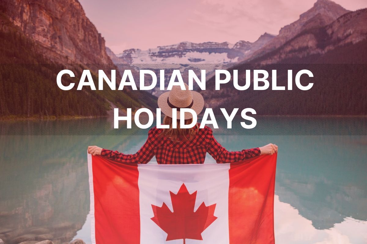 Canadian Holiday/Vacation Planner: The Best Dates to Travel